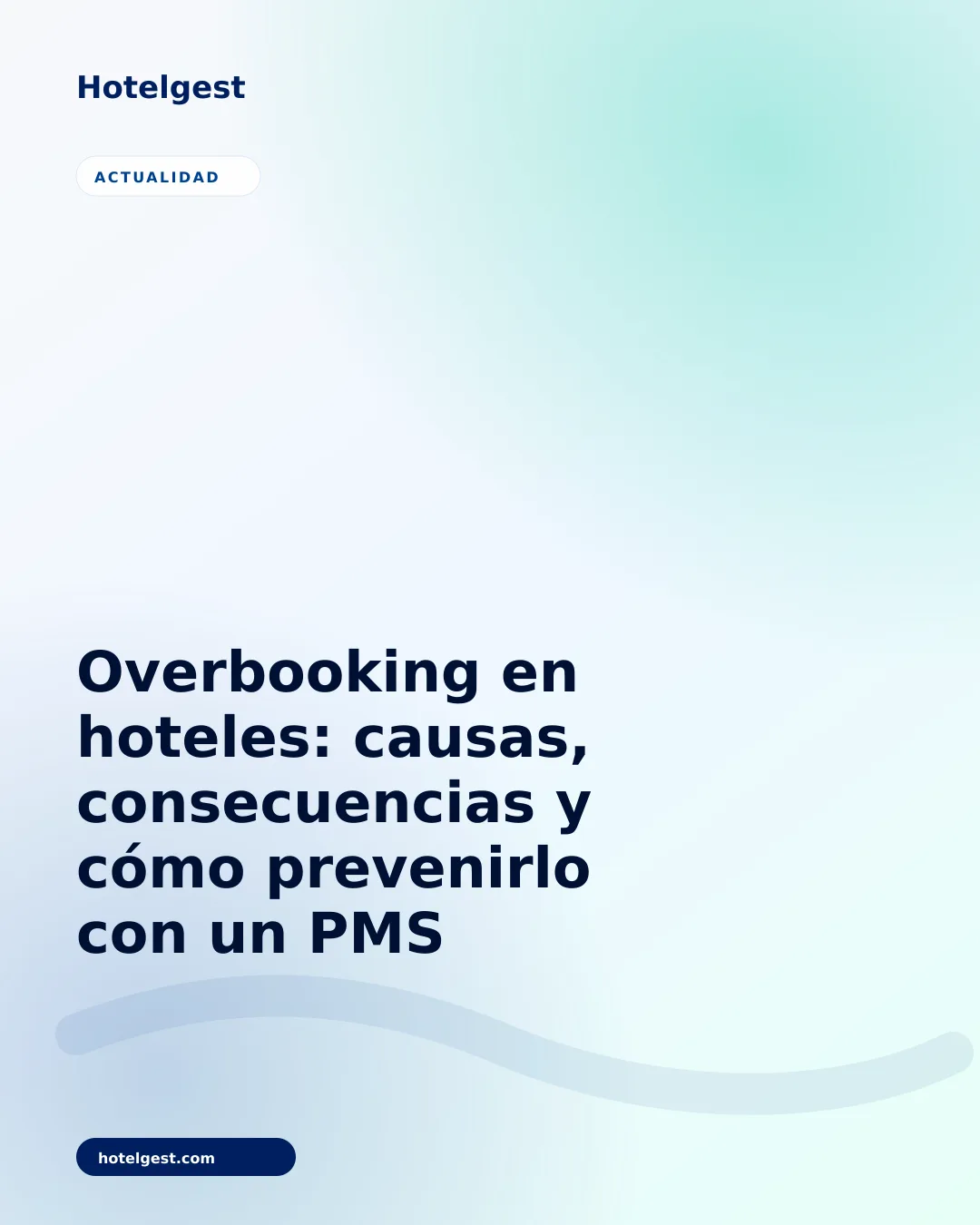 Overbooking en hoteles: causas, consecuencias y cómo prevenirlo con un PMS